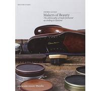 Makers of beauty. The philosophy of male footwear according to Santoni [Lingua inglese]