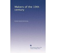 Makers of the 19Th Century