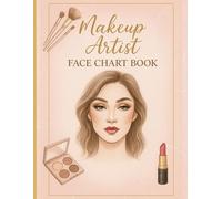 Makeup Artist Face Chart Book: A Face Chart And Client Record Notebook