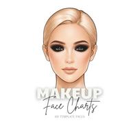 Makeup Face Charts: 100 Single-sided Template Pages Featuring Open and Closed Eyes for Practice for Professional Artists, Beginners, Teens, Adults, Girls, and Women