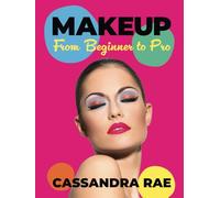 Makeup: From Beginner to Pro