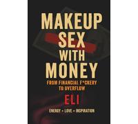 Makeup Sex with Money: From Financial F*ckery to Overflow