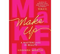 Makeup: The Sunday Times Bestseller and practical step-by-step guide to makeup a