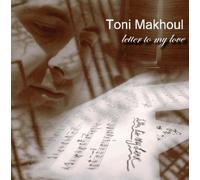 Makhoul Toni - Letter To My Love