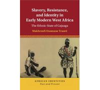 Makhroufi Ousma Slavery, Resistance, and Identity in Early Modern We (Tascabile)