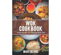 Maki Blanc Wok Cookbook (Tascabile) World Cuisine Cookbooks