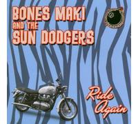 Maki,Bones & the Sun Dodgers - Ride Again