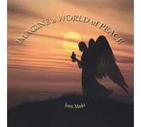 Maki, Joni - Imagine A World Of Peace