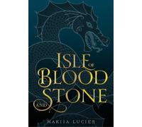 Makiia Lucier Isle of Blood and Stone (Copertina rigida)