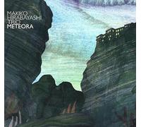 Makiko Hirabayashi Trio - Meteora