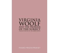 Makiko Minow-Pinkney Virginia Woolf and the Problem of the Subject (Tascabile)