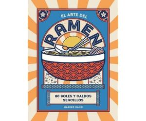 Makiko Sano El Arte del Ramen (Copertina rigida)