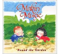 Makin' Music Rockin' Rhythms - Round the Garden (US
