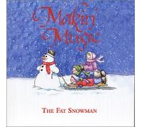 Makin' Music Rockin' Rhythms - The Fat Snowman