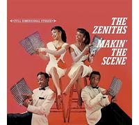 Makin' The Scene - The Zeniths (Audio cd)