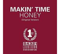 Makin' Time - Honey, Take What You Can Get (7")