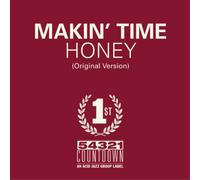 Makin' Time Honey/Take What You Can Get (Vinyl LP) 7" Single