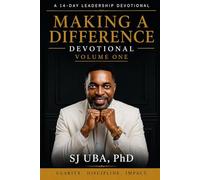 MAKING A DIFFERENCE DEVOTIONAL - VOLUME ONE: A 14-Day Leadership Devotional