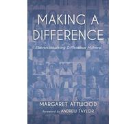 Making a Difference: Eleven Inspiring Difference Makers