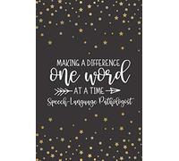 Making A Difference One Word At A Time: Speech-Language Pathologist: Speech Therapist Notebook | SLP Gifts | Blank Lined Journal For Note Taking