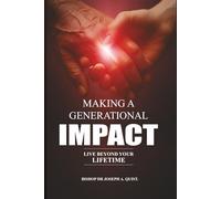 MAKING A GENERATIONAL IMPACT