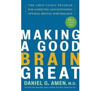 Daniel G. Amen Making a Good Brain Great (Tascabile)