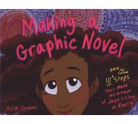 Making a Graphic Novel: 10 Steps That Made the Dream of Jaydi's Story a Reality
