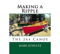 Making a Ripple: The 2x4 Canoe