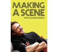 Making A Scene Cynthia Murell James Franco Wilmer Calderon Bruce Thierry Cheung