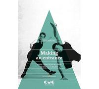 Making an entrance. Teoria e pratica per danzatori disabili e non disabili