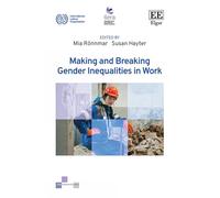 Making and Breaking Gender Inequalities in Work