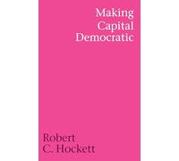 Making Capital Democratic: A Reconstruction of State, Credit and Finance