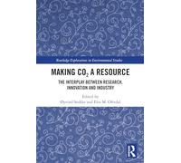 Making CO2 a Resource: The Interplay Between Research, Innovation and Industry