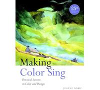 Making Color Sing, 25th Anniversary Edit: Practical Lessons in Color and Design