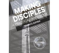 Making Disciples: A Practical Guidebook: Restored Church Worldwide