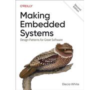 Elecia White – Making Embedded Systems: Design Patterns for Great Software – Tascabile