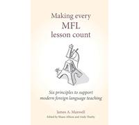 James A Maxwell Making Every MFL Lesson Count (Tascabile)