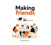 Making friends, Easy as 1-2-3: Because nobody is born knowing how