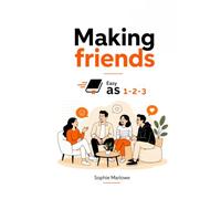 Making friends, Easy as 1-2-3: Because nobody is born knowing how