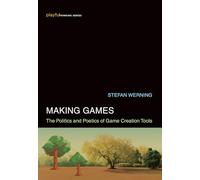 Stefan Werning Making Games (Copertina rigida) Playful Thinking