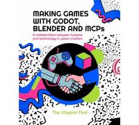 Making Games with Godot, Blender and MCPs: A working manual for building and shipping a game with an agent, two engines, and rather more patience than you expect