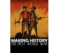 Making History: The First World War Steam Key GLOBAL