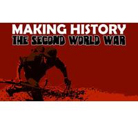 Making History: The Second World War