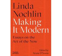 Linda Nochlin Making it Modern (Copertina rigida)