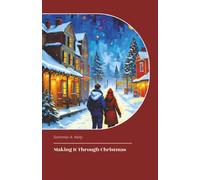 Making It Through Christmas: Part 1