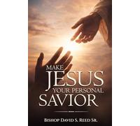 Making Jesus Your Personal Savior!