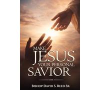 Making Jesus Your Personal Savior!