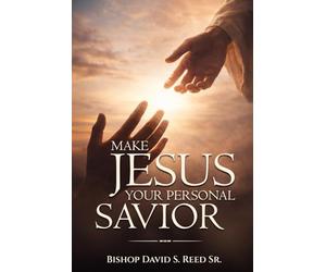 Making Jesus Your Personal Savior!