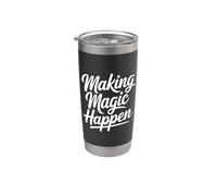 Making Magic Happen Bicchiere termico in acciaio inox doppia parete