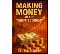 Making Money in the Tariff Economy: 1